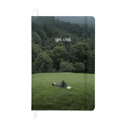 Girl Chill Inspirational Self Care & Mindfulness Hardcover Journal for Women