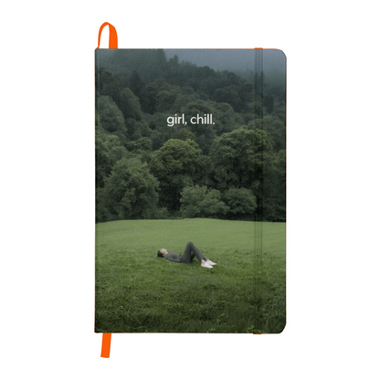 Girl Chill Inspirational Self Care & Mindfulness Hardcover Journal for Women