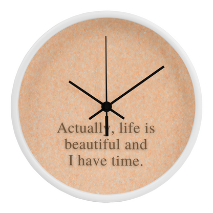 Natural wood frame clock with quote reminding you to slow down