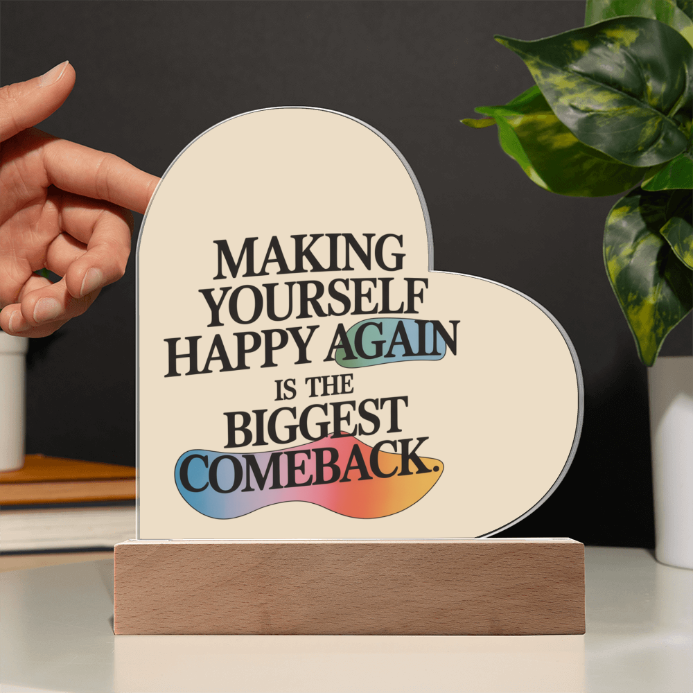 “Making Yourself Happy Again” Heart Plaque – A Beautiful Symbol of Strength & Renewal