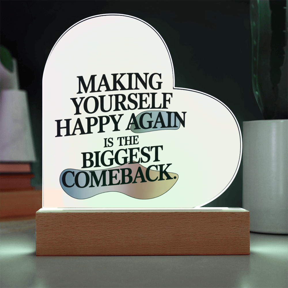 “Making Yourself Happy Again” Heart Plaque – A Beautiful Symbol of Strength & Renewal