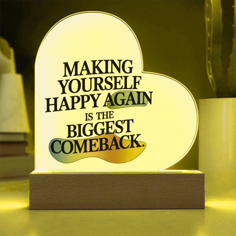 “Making Yourself Happy Again” Heart Plaque – A Beautiful Symbol of Strength & Renewal