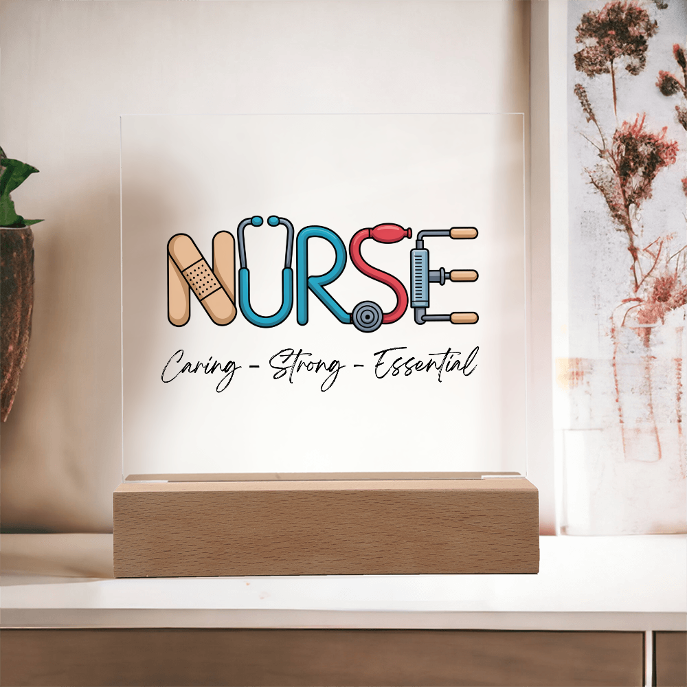 Nurse – Caring, Strong, Essential | Acrylic Square Plaque
