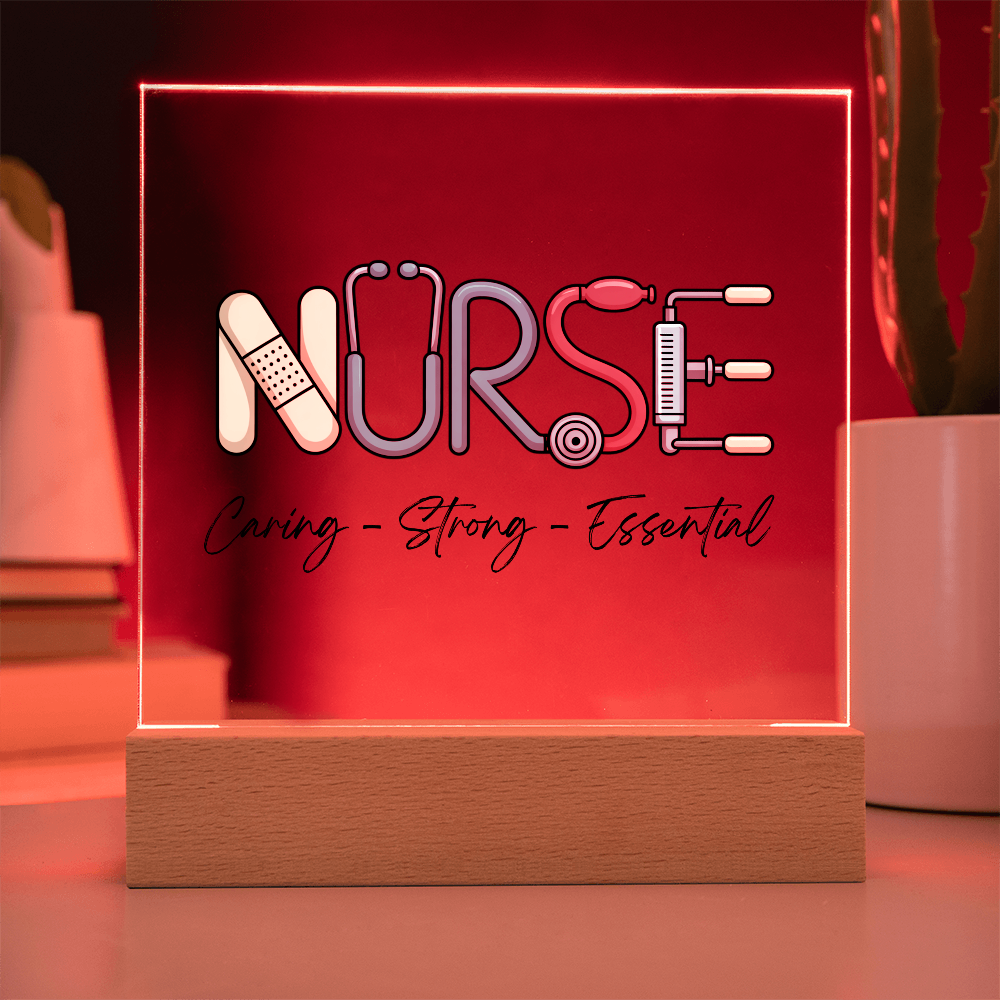 Nurse – Caring, Strong, Essential | Acrylic Square Plaque