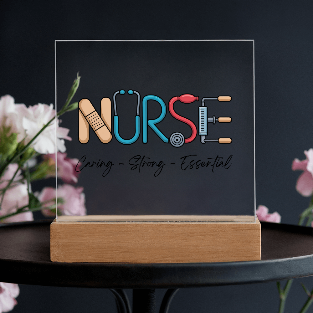 Nurse – Caring, Strong, Essential | Acrylic Square Plaque