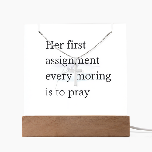 “Her first assignment every morning is to pray” cross necklace set