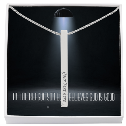 “Be the Reason Someone Believes God Is Good” – Faith & Kindness Necklace