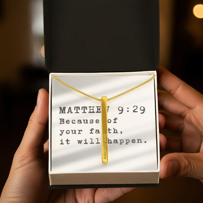 “Because of Your Faith” – Matthew 9:29 Engraved Stick Necklace