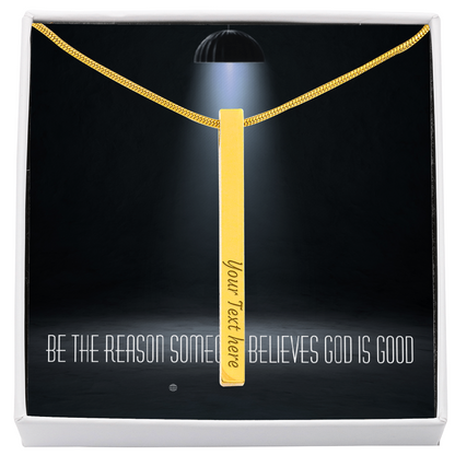 “Be the Reason Someone Believes God Is Good” – Faith & Kindness Necklace