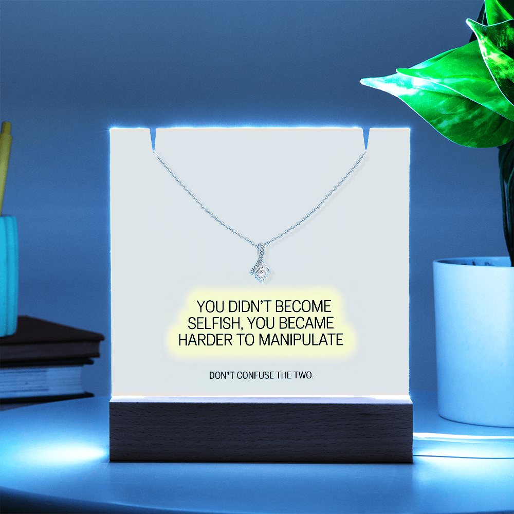 “You Didn't Become Selfish” Keepsake Acrylic & Alluring Beauty Necklace – Strength & Self-Worth Gift