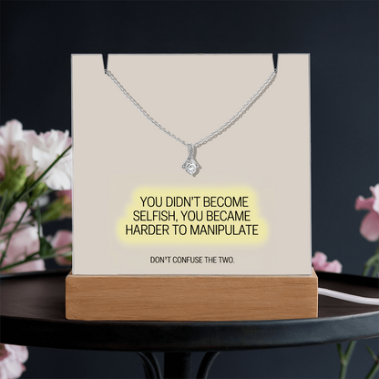 “You Didn't Become Selfish” Keepsake Acrylic & Alluring Beauty Necklace – Strength & Self-Worth Gift