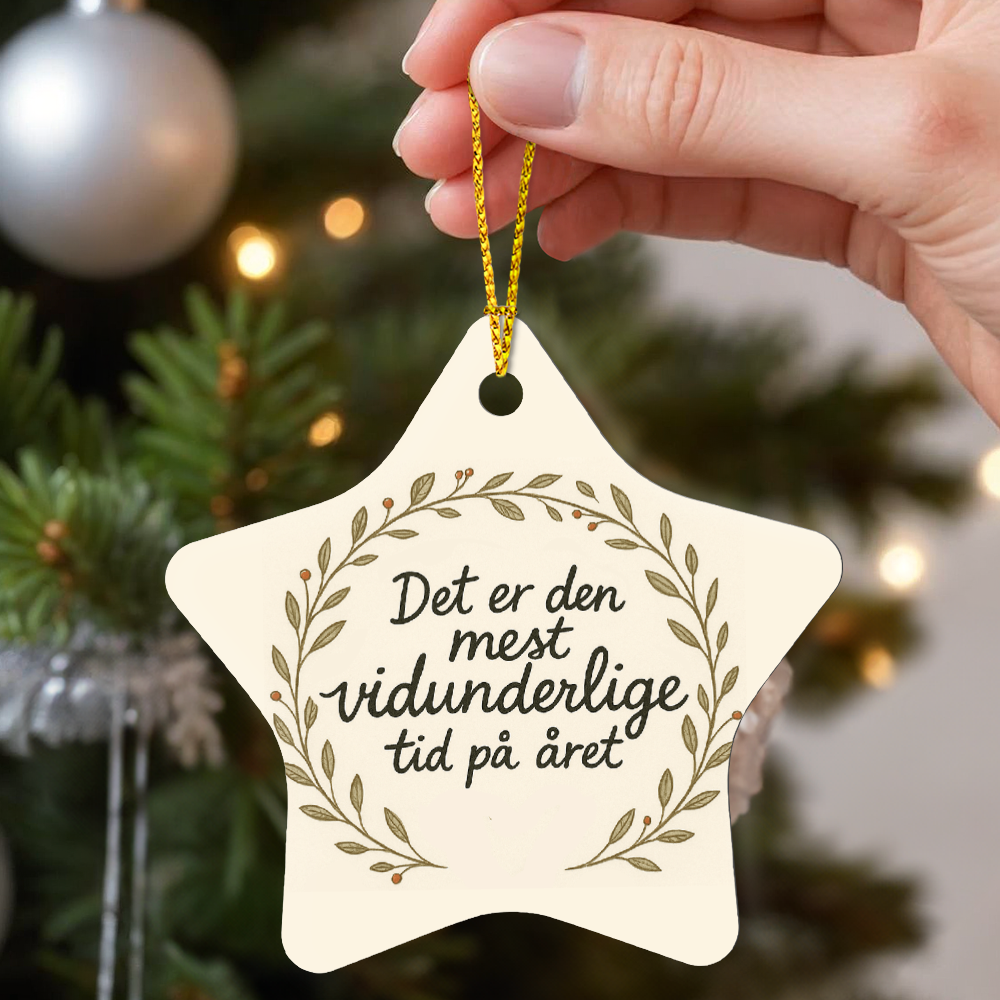 Det er den mest vidunderlige tid på året Scandinavian ornament