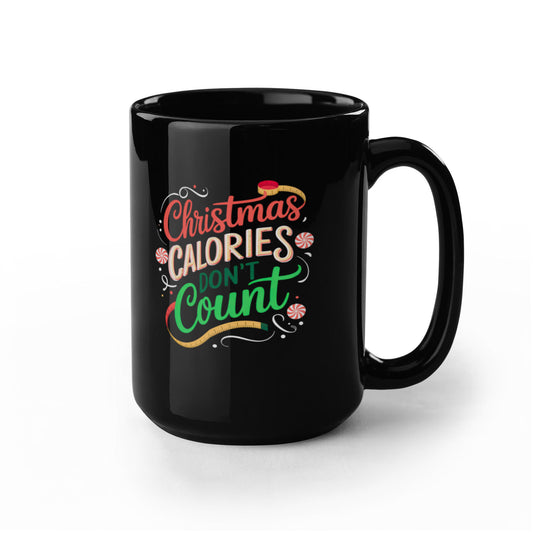 Christmas Calories Don't Count | Funny Holiday Black Ceramic Mug