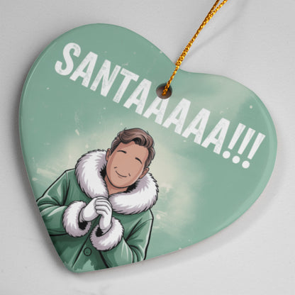 SANTAAAAA!!! Funny Christmas Ceramic Heart Ornament