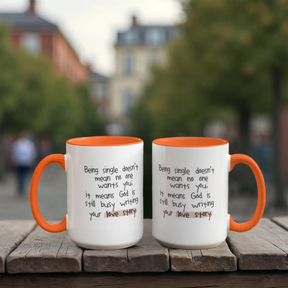 God’s Still Writing Your Love Story - Inspirational Single Life Mug, Faith-Based Two-Tone Ceramic Coffee Cup (11oz & 15oz)