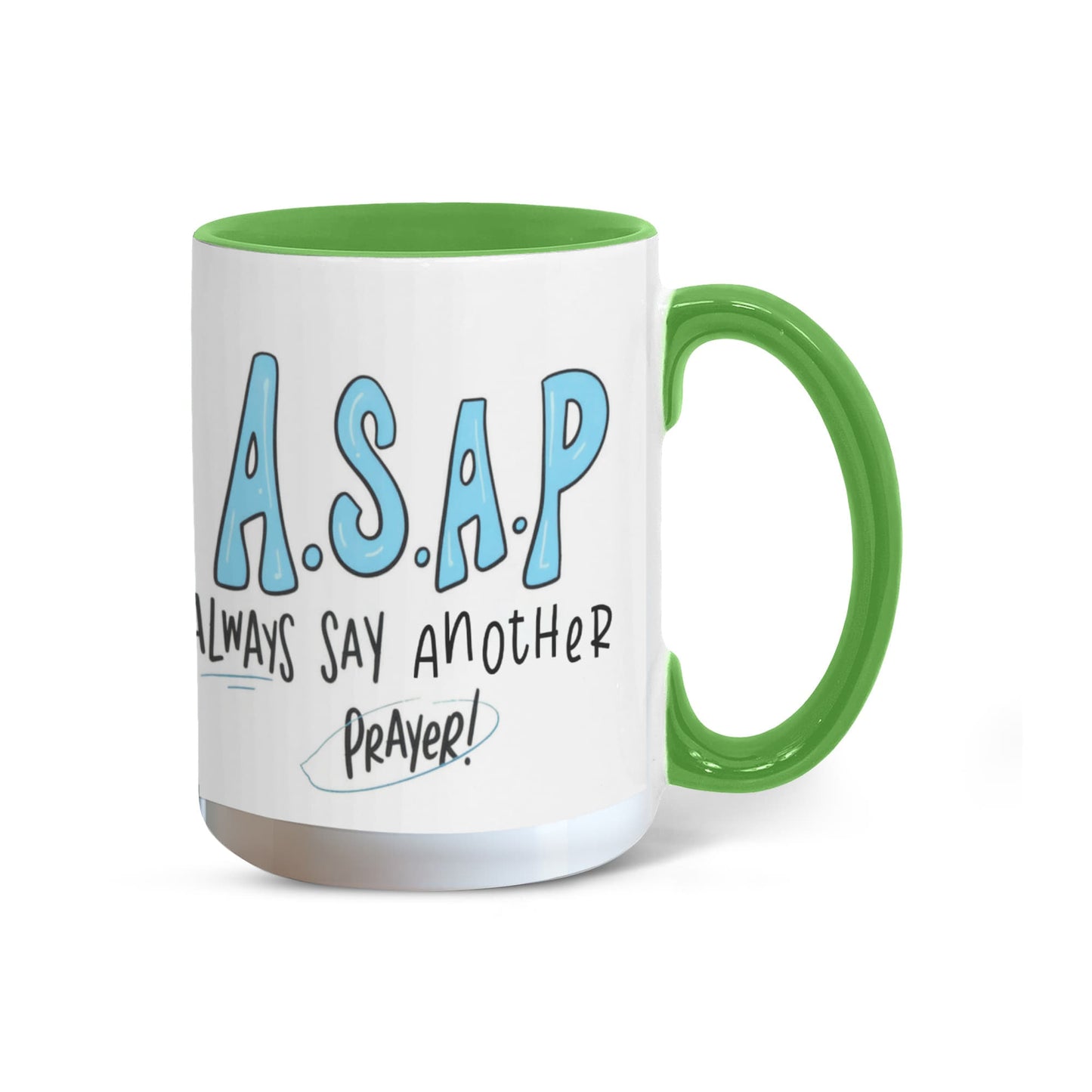 A.S.A.P - Always Say Another Prayer Mug, Inspirational Two-Tone Ceramic Coffee Cup for Faith & Encouragement (11oz & 15oz)