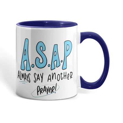 Morning coffee cup with uplifting “Always Say Another Prayer” design