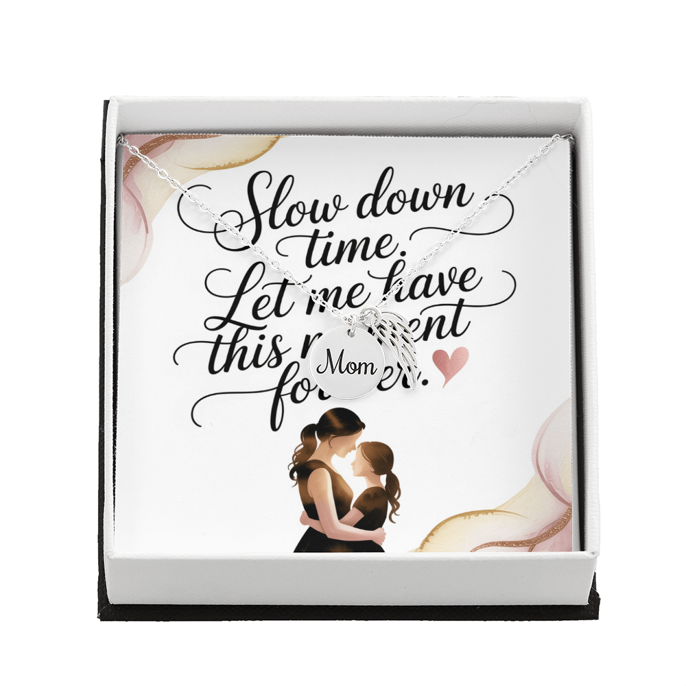 “Slow Down Time” Mom Necklace with heartwarming quote card