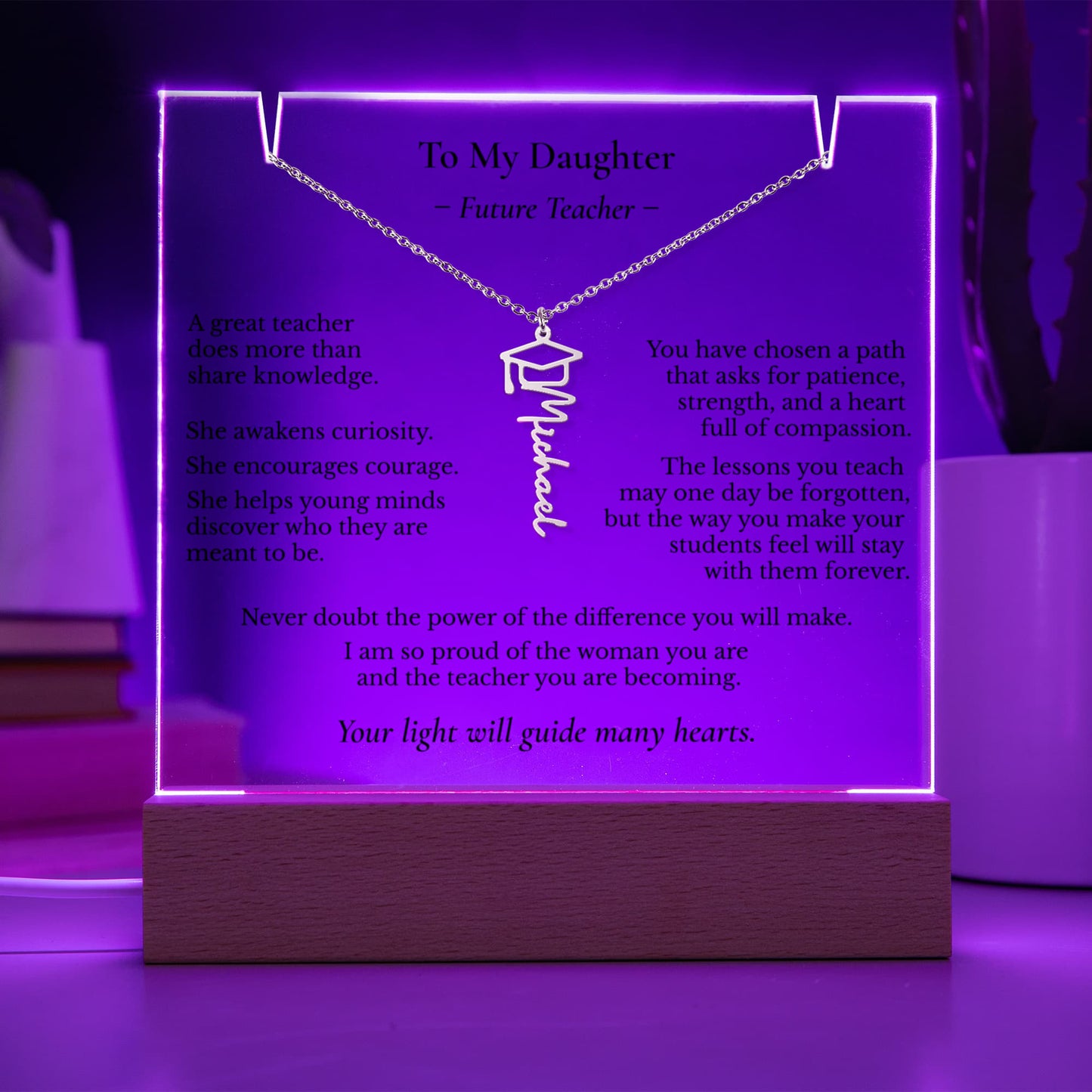 To My Daughter – Future Teacher | Personalized Name Necklace & Lighted Graduation Keepsake