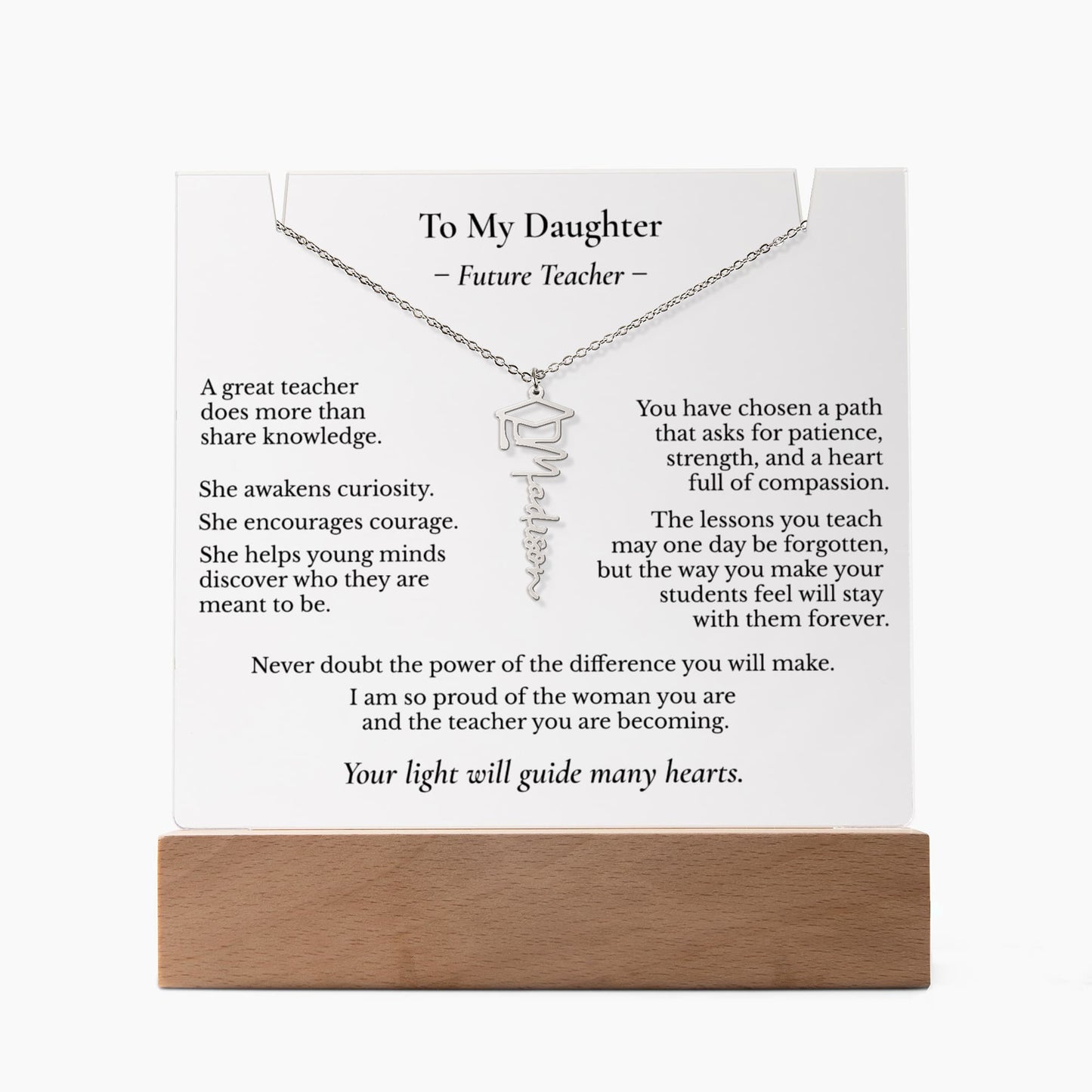 To My Daughter – Future Teacher | Personalized Name Necklace & Lighted Graduation Keepsake