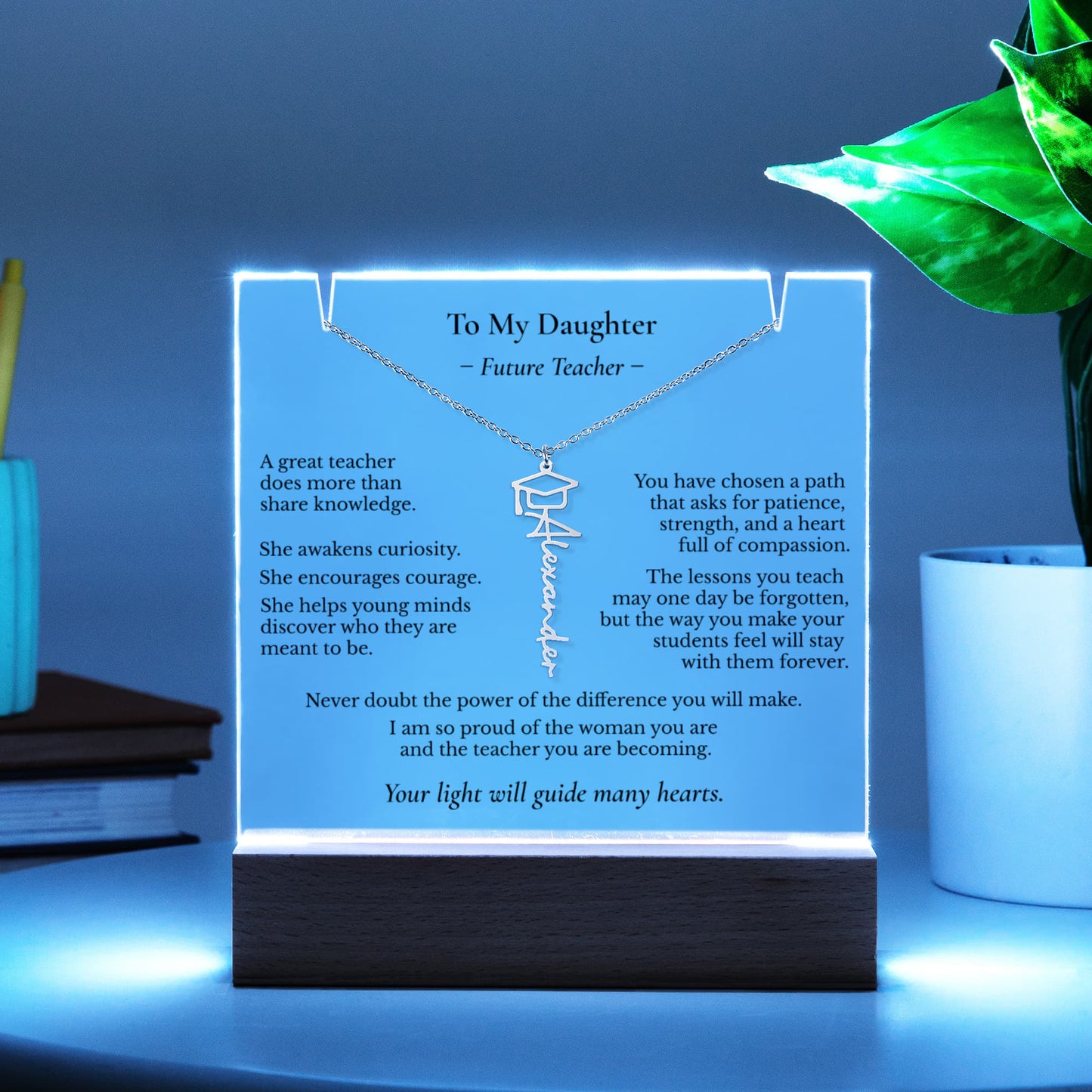 To My Daughter – Future Teacher | Personalized Name Necklace & Lighted Graduation Keepsake