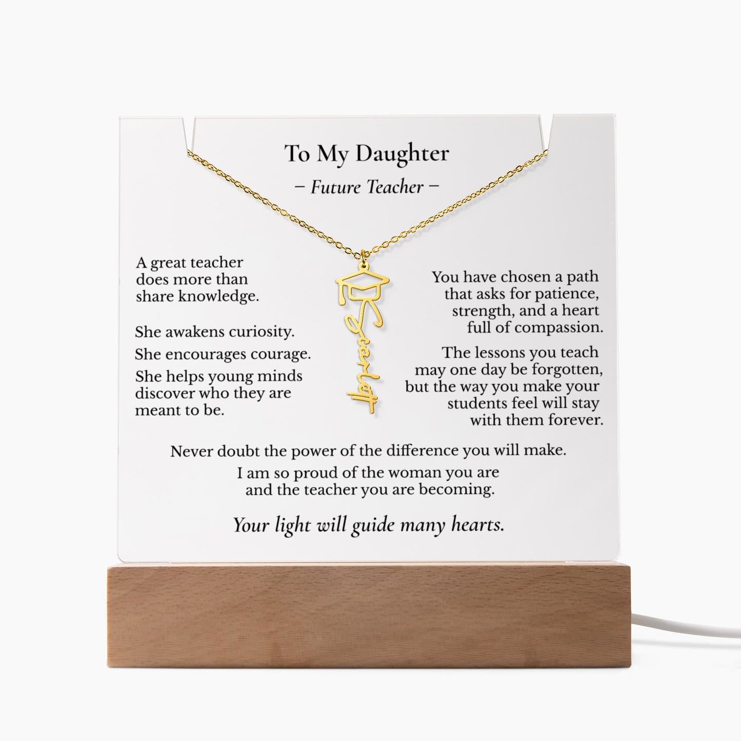 To My Daughter – Future Teacher | Personalized Name Necklace & Lighted Graduation Keepsake