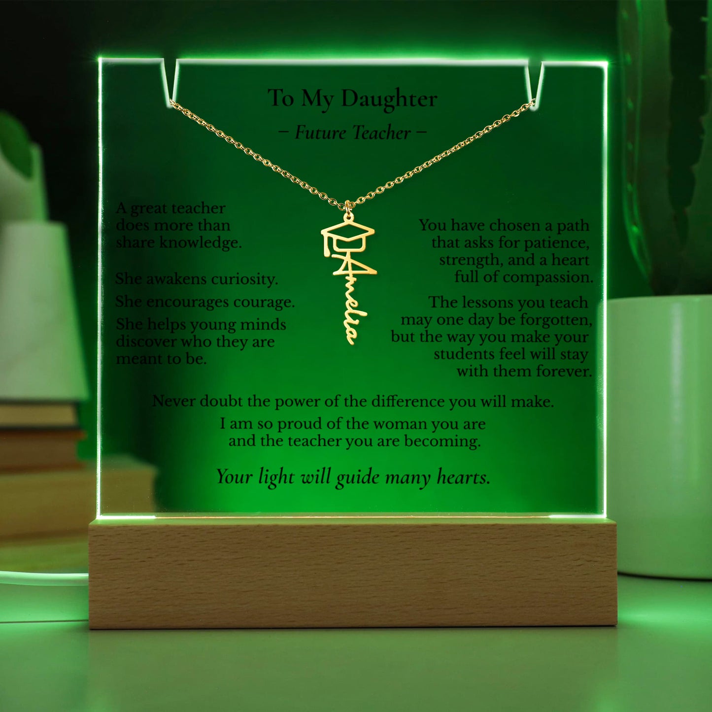 To My Daughter – Future Teacher | Personalized Name Necklace & Lighted Graduation Keepsake