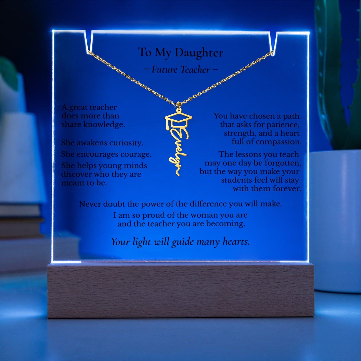 To My Daughter – Future Teacher | Personalized Name Necklace & Lighted Graduation Keepsake