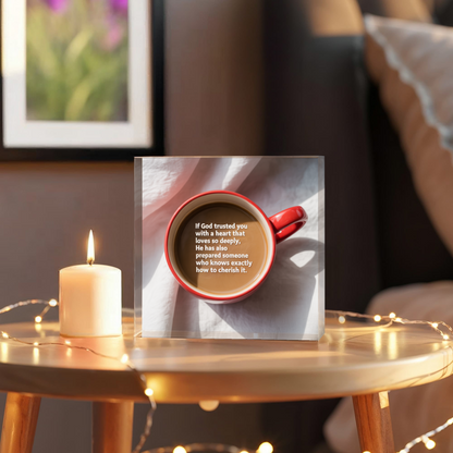 If God Trusted You with a Heart That Loves Deeply – Faith & Love Printed Acrylic Block | Christian Gift for Her