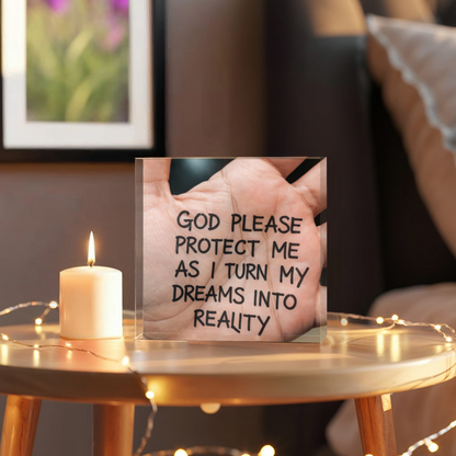 “God Please Protect Me” Inspirational Acrylic Block – A Prayer for Dreamers and Doers