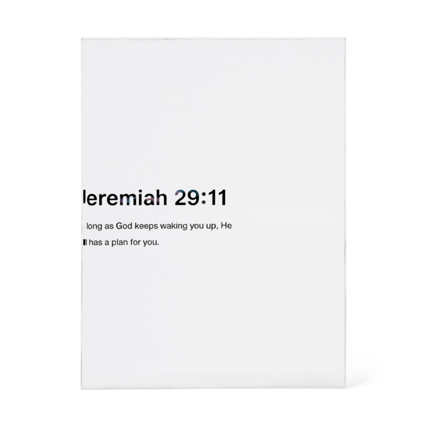Jeremiah 29:11 Printed Acrylic Block – Inspirational Christian Home Decor with Scripture Quote ‘As Long As God Keeps Waking You Up, He Still Has a Plan for You