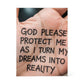God Please Protect Me Inspirational Acrylic Block – A Prayer for Dreamers and Doers