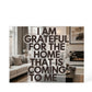 I Am Grateful for the Home That Is Coming to Me Printed Acrylic Block – Manifestation Decor with Positive Affirmation Quote