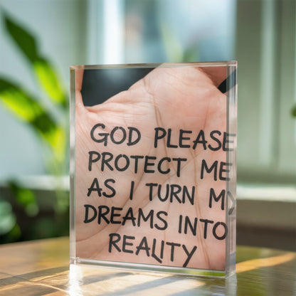 “God Please Protect Me” Inspirational Acrylic Block – A Prayer for Dreamers and Doers