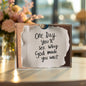 God made you wait” quote block displayed on wooden table