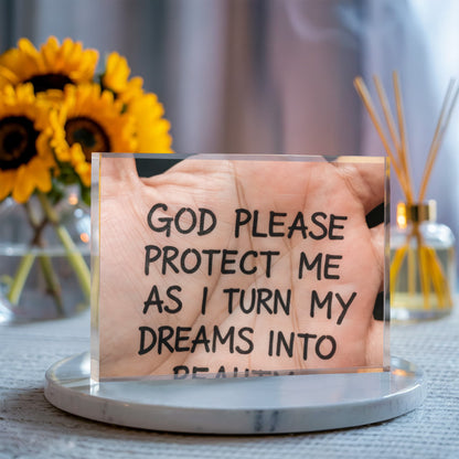 “God Please Protect Me” Inspirational Acrylic Block – A Prayer for Dreamers and Doers