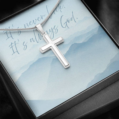 “It's Never Luck, It's Always God” Artisan Cross Necklace