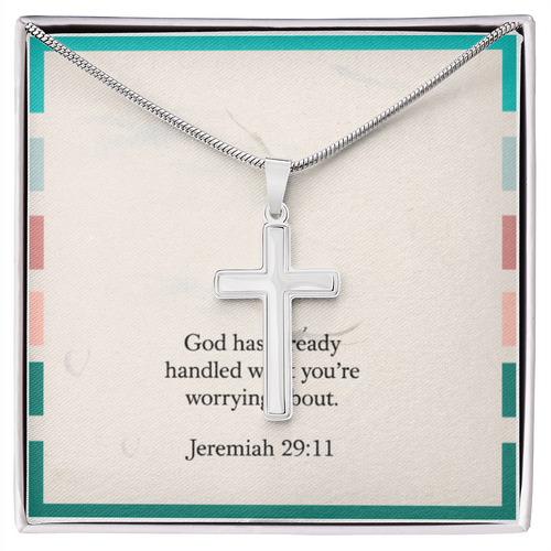 Jeremiah 29:11 “God has already handled what you’re worrying about” cross necklace