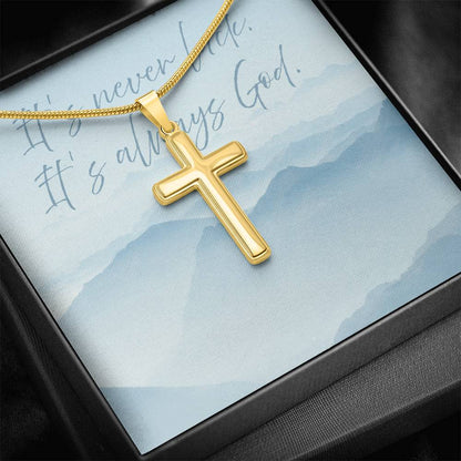 “It's Never Luck, It's Always God” Artisan Cross Necklace