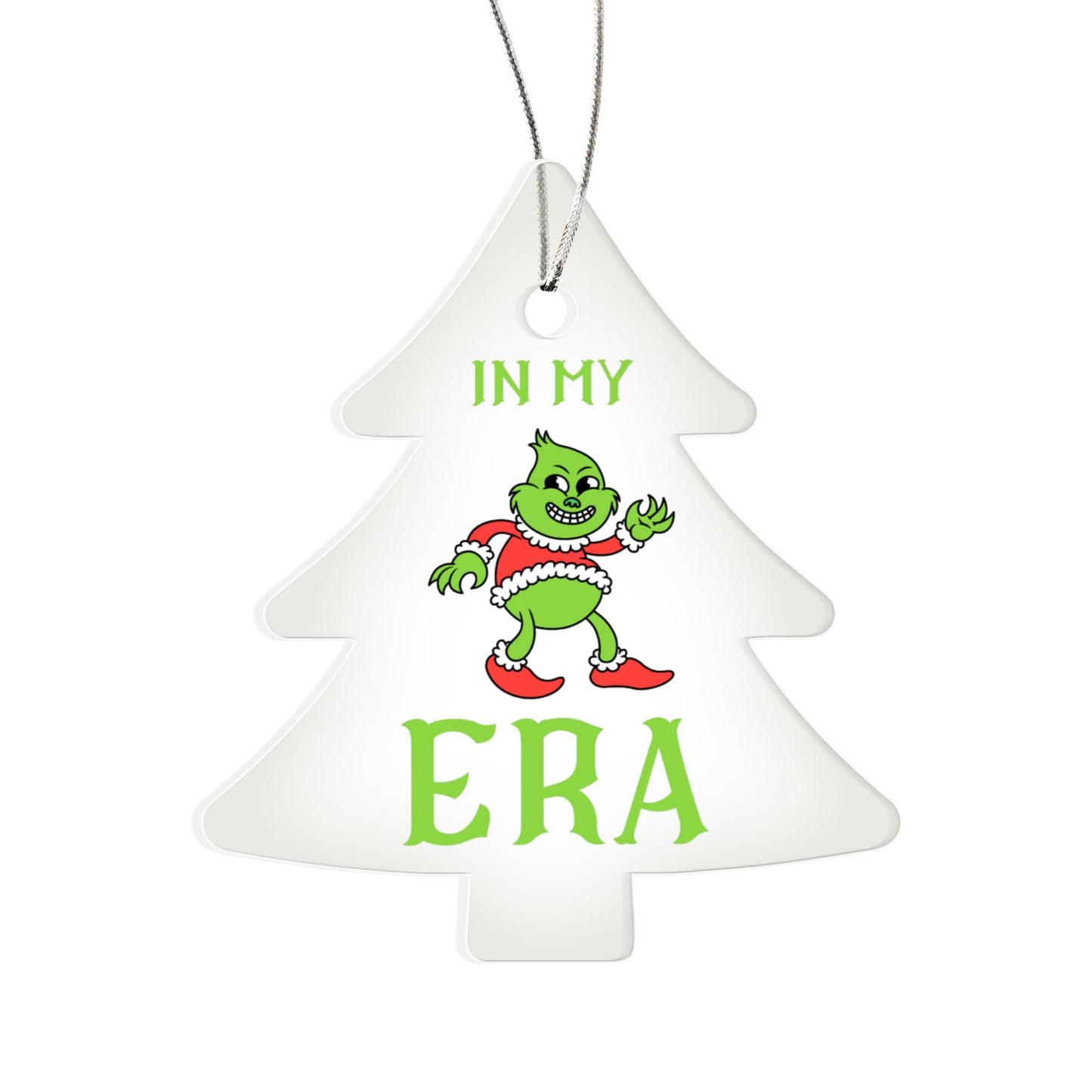 “In My Grinch Era” Funny Green Christmas Character Ornament – Acrylic Tree Decoration