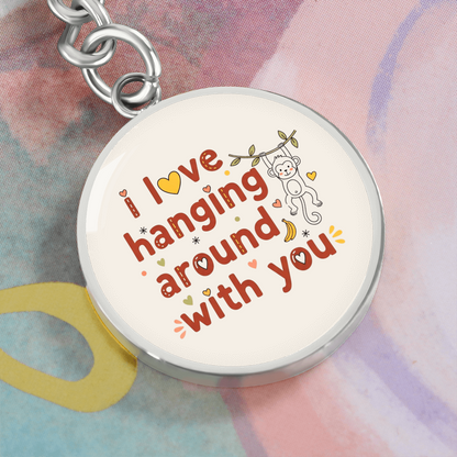 I Love Hanging Around With You monkey keychain on display