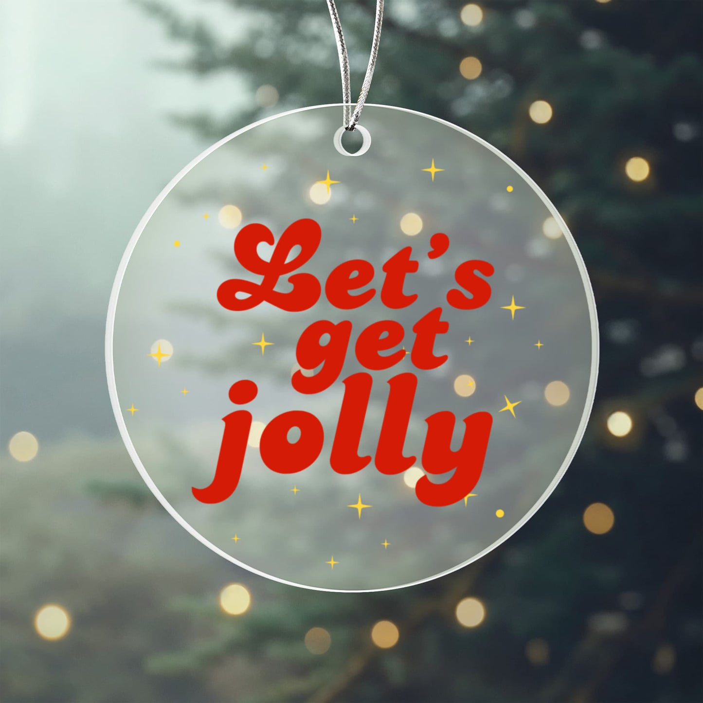 Let's Get Jolly Acrylic Circle Ornament – Festive Holiday Tree Decoration, Christmas Gift Keepsake