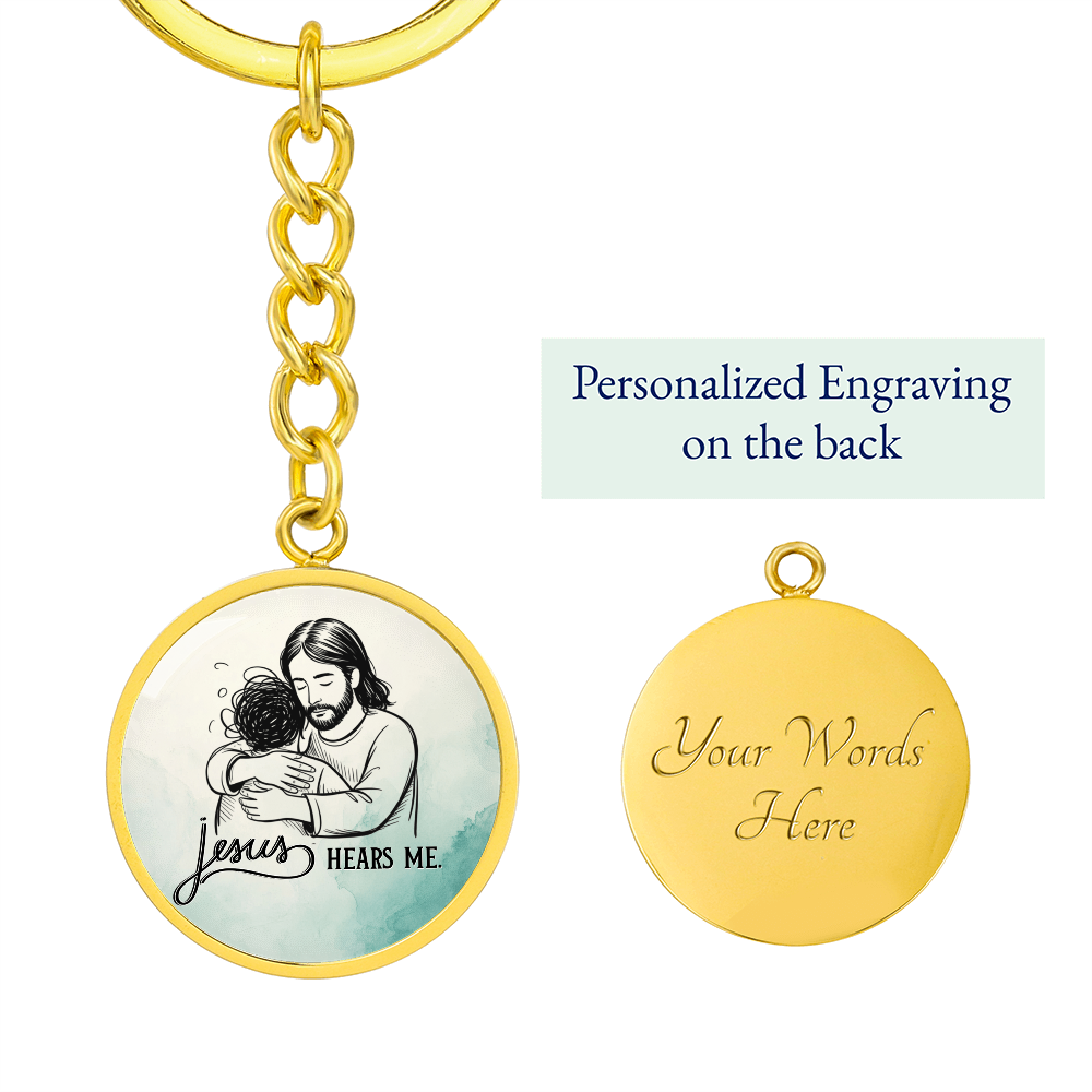 Jesus Hears Me Keychain | Christian Encouragement Gift | Faith Reminder Circle Keychain