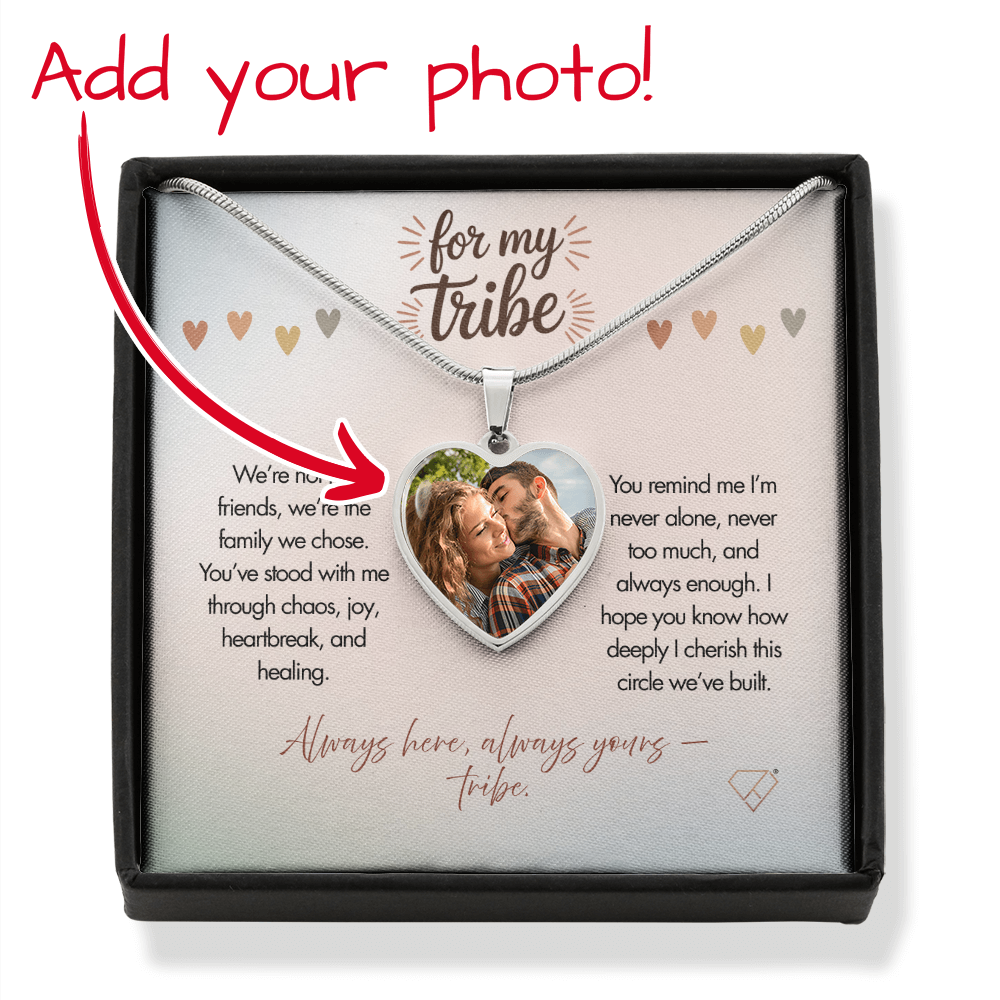 For My Tribe – Personalized Photo Heart Necklace | Meaningful Friendship Gift for Your Chosen Family