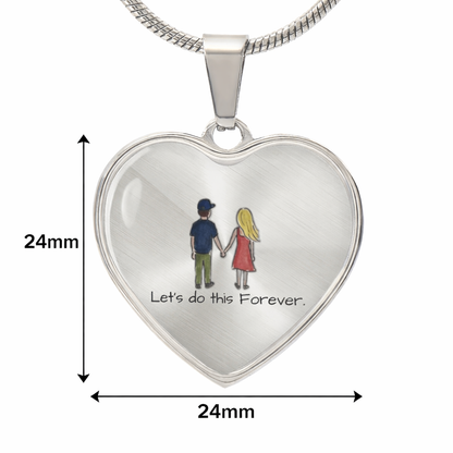 “Let's Do This Forever” Heart Necklace – Valentine's Day Romantic Keepsake Gift for Her