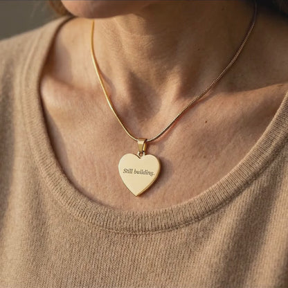 Still Building Necklace Gift for Mom or Strong Woman Meaningful Engraved Heart Jewelry