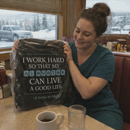 Nurse Appreciation Gift for Her | I Work Hard So My AI Avatar Can Live a Good Life | Alaska Nurse Hoodie