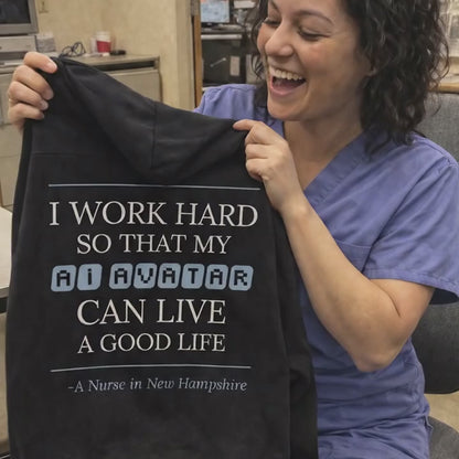 Nurse Appreciation Gift for Her | I Work Hard So My AI Avatar Can Live a Good Life | New Hampshire Nurse Hoodie