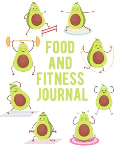 Avo-Cardio Food and Fitness Journal with Inspirational Fitness Quotes and Cute Avocado Illustrations