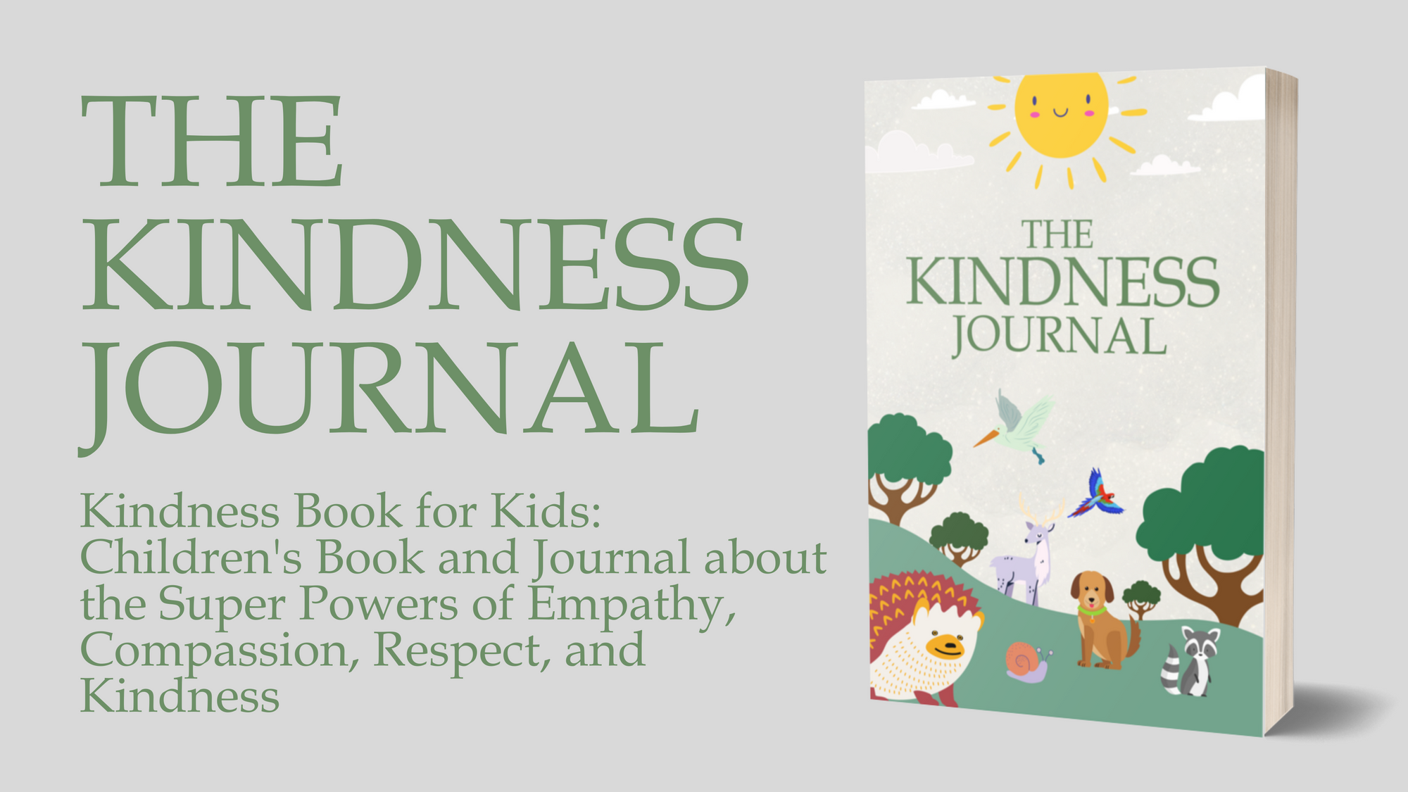 Kindness Book for Kids: Children's Book and Journal about the Super Powers of Empathy, Compassion, Respect, and Kindness